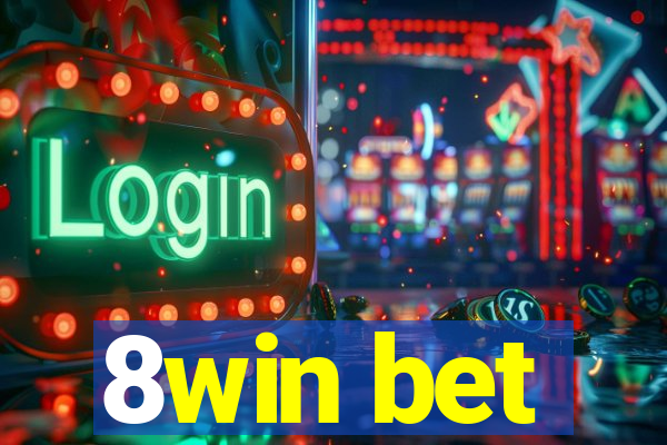 8win bet